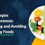 Food Allergies and Intolerances: The Complete Guide to Identifying and Avoiding the Wrong Foods