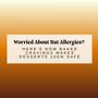 Worried About Nut Allergies? Here’s How Baked Cravings Makes Desserts 100% Safe