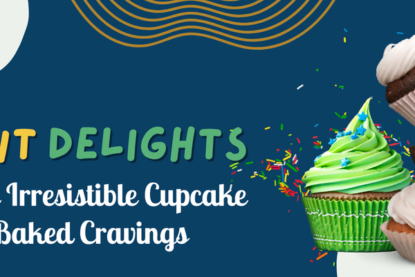 Decadent Delights: Exploring the Irresistible Cupcake Creations at Baked Cravings